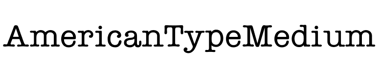 AmericanTypeMedium font preview