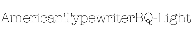 AmericanTypewriterBQ-Light font preview