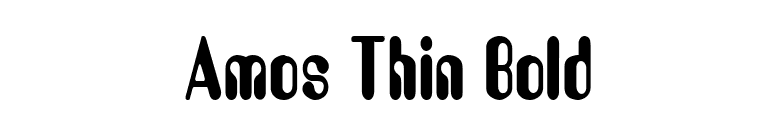 Amos Thin Bold font preview