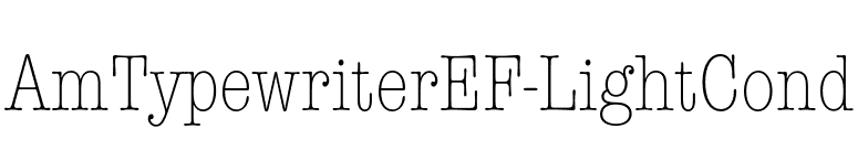 AmTypewriterEF-LightCond font preview