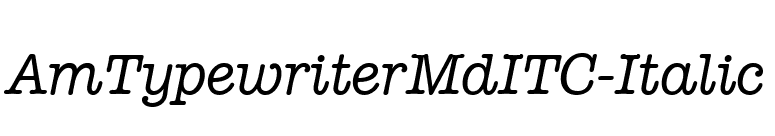 AmTypewriterMdITC-Italic font preview