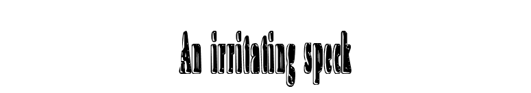 An irritating speck font preview