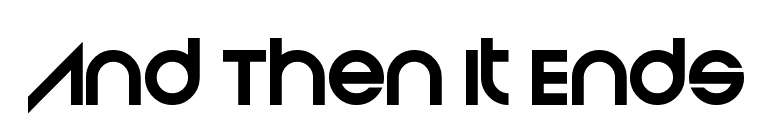 And Then It Ends font preview