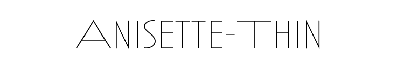 Anisette-Thin font preview