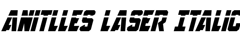 Anitlles Laser Italic font preview