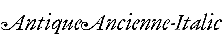 AntiqueAncienne-Italic font preview
