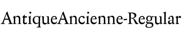 AntiqueAncienne-Regular font preview