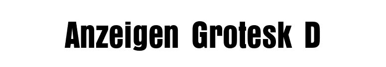 Anzeigen Grotesk D font preview