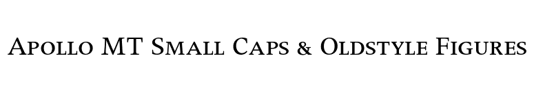 Apollo MT Small Caps & Oldstyle Figures font preview
