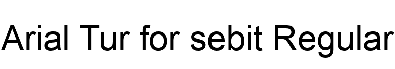 Arial Tur for sebit Regular font preview