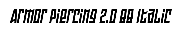 Armor Piercing 2.0 BB Italic font preview