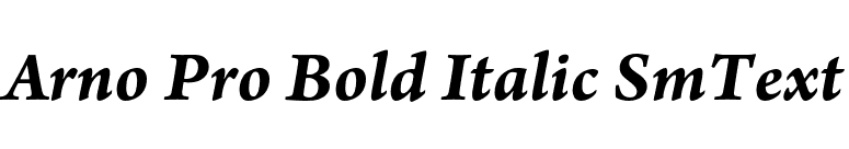 Arno Pro Bold Italic SmText font preview