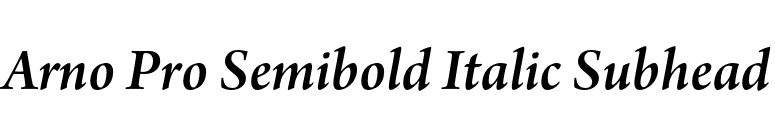 Arno Pro Semibold Italic Subhead font preview