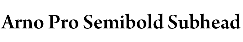 Arno Pro Semibold Subhead font preview