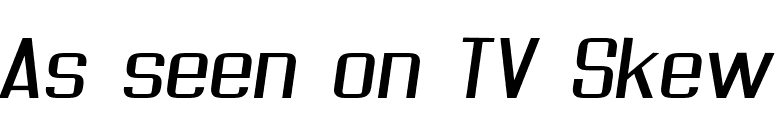 As seen on TV Skew font preview