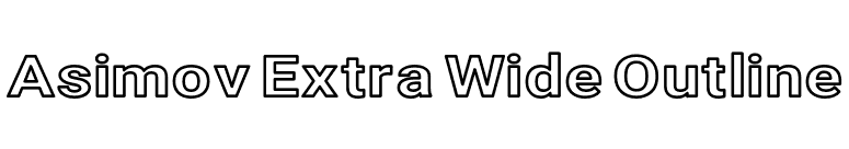 Asimov Extra Wide Outline font preview