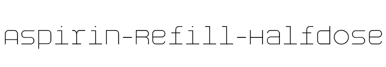 Aspirin-Refill-Halfdose font preview