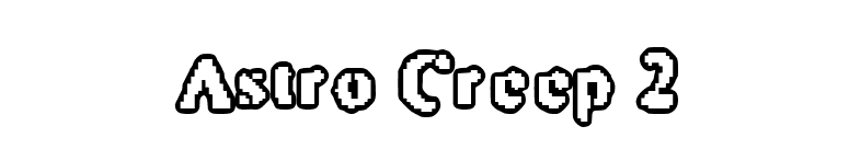 Astro Creep 2 font preview
