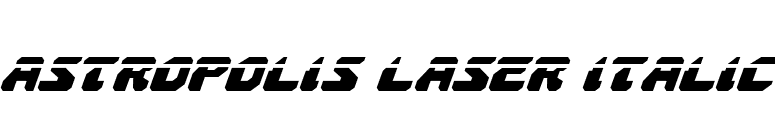 Astropolis Laser Italic font preview