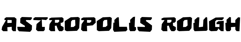 Astropolis Rough font preview