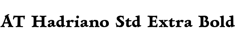 AT Hadriano Std Extra Bold font preview