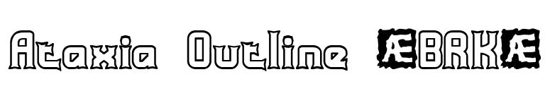 Ataxia Outline (BRK) font preview
