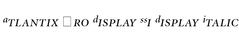Atlantix Pro Display SSi Display Italic font preview