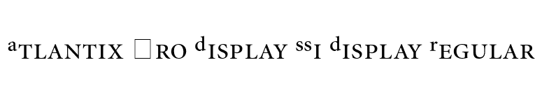 Atlantix Pro Display SSi Display Regular font preview