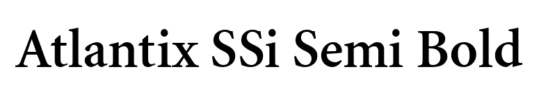 Atlantix SSi Semi Bold font preview