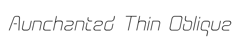 Aunchanted Thin Oblique font preview
