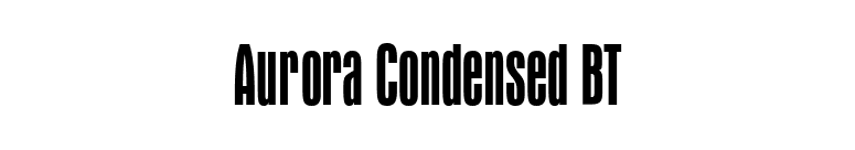 Aurora Condensed BT font preview