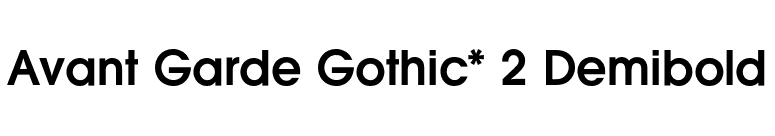 Avant Garde Gothic* 2 Demibold font preview