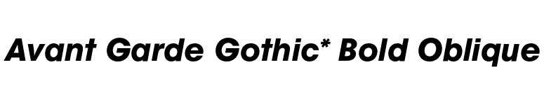 Avant Garde Gothic* Bold Oblique font preview