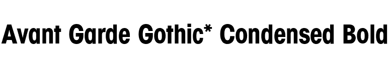 Avant Garde Gothic* Condensed Bold font preview