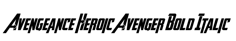 Avengeance Heroic Avenger Bold Italic font preview