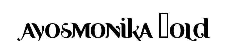 Ayosmonika Bold font preview