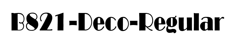 B821-Deco-Regular font preview