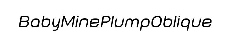 BabyMinePlumpOblique font preview