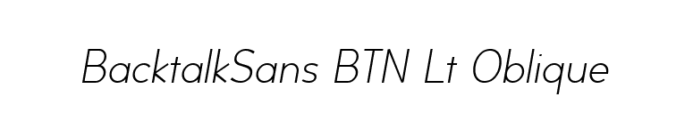 BacktalkSans BTN Lt Oblique font preview