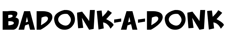Badonk-a-donk font preview