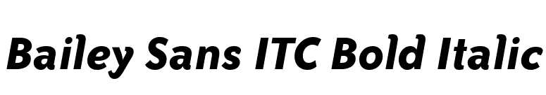 Bailey Sans ITC Bold Italic font preview