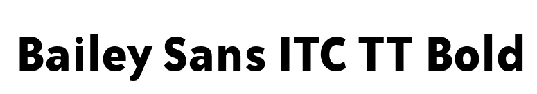 Bailey Sans ITC TT Bold font preview