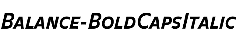 Balance-BoldCapsItalic font preview