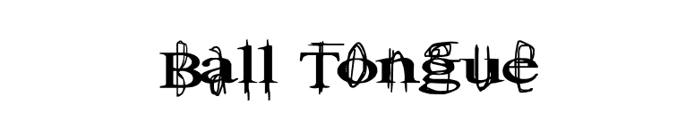 Ball Tongue font preview