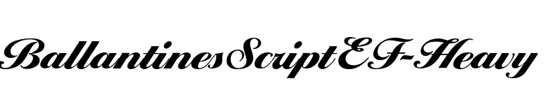 BallantinesScriptEF-Heavy font preview