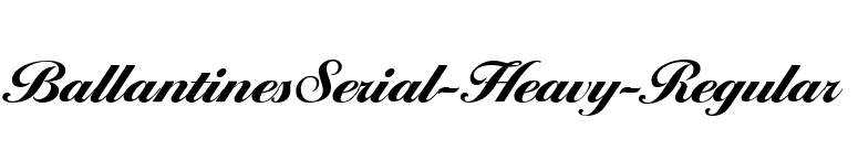 BallantinesSerial-Heavy-Regular font preview