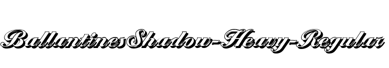 BallantinesShadow-Heavy-Regular font preview
