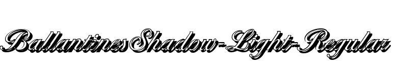 BallantinesShadow-Light-Regular font preview