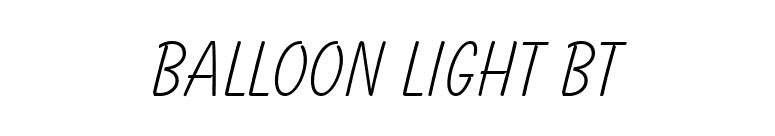 Balloon Light BT font preview