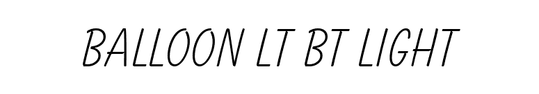 Balloon Lt BT Light font preview